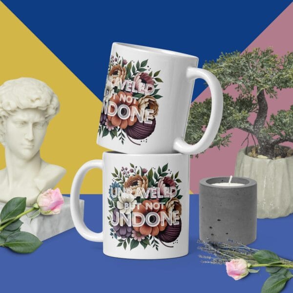 Unraveled, Not Undone - White glossy mug