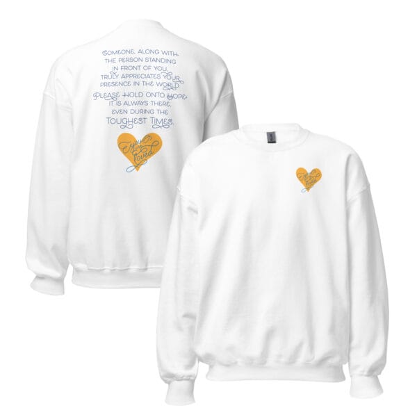 You are Loved - Stay Positive - Unisex Sweatshirt