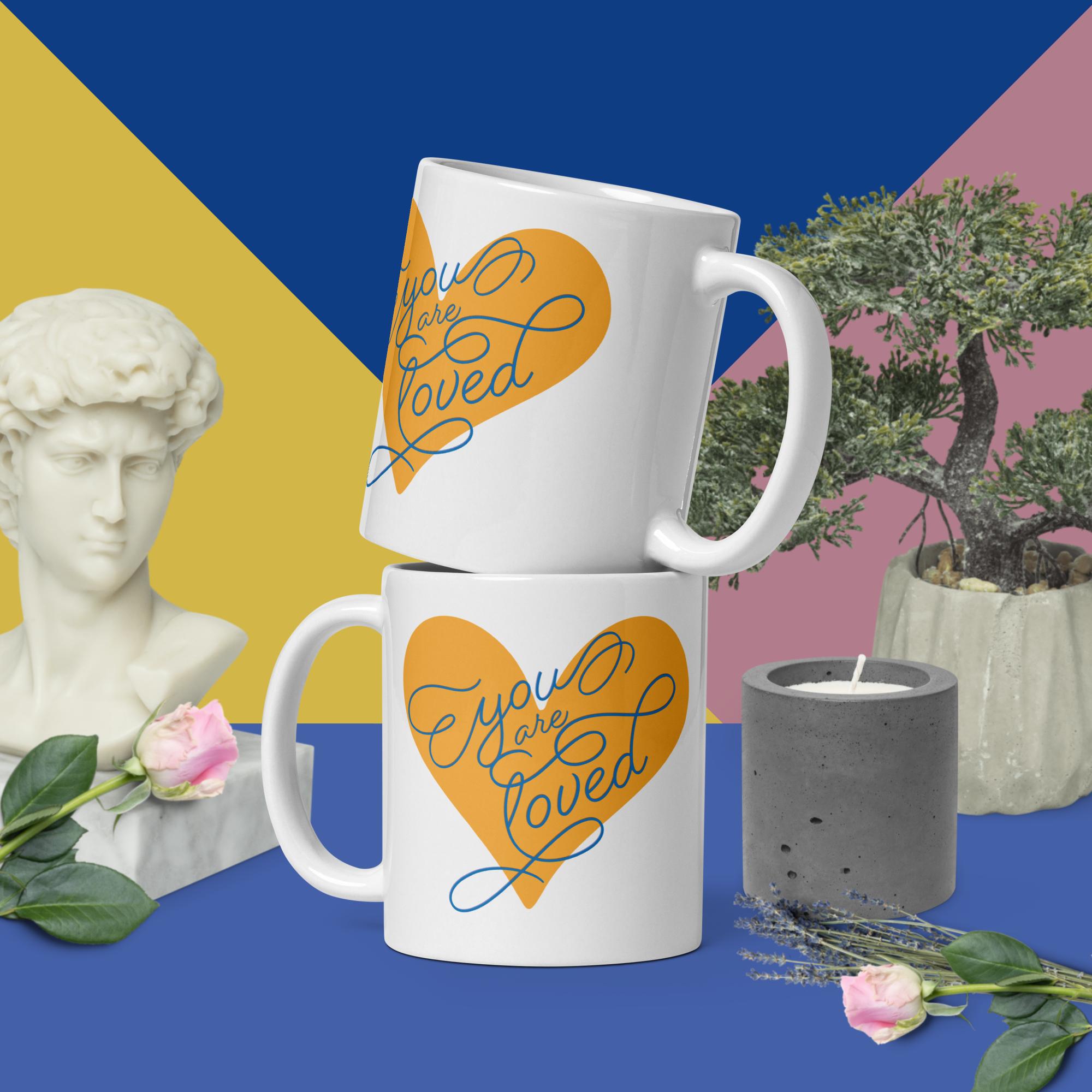 You are Loved - Stay Positive - White glossy mug